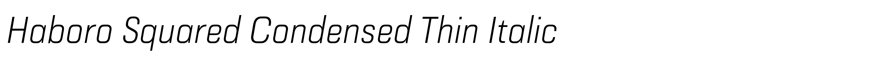 Haboro Squared Condensed Thin Italic